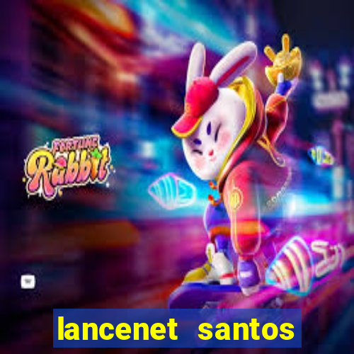 lancenet santos futebol clube